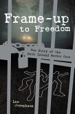 Frame-up to Freedom- the story of the Duck Island murder case (eBook, ePUB)