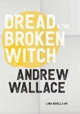 Dread and The Broken Witch (eBook, ePUB)