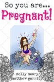 So You Are ... Pregnant! (eBook, ePUB)