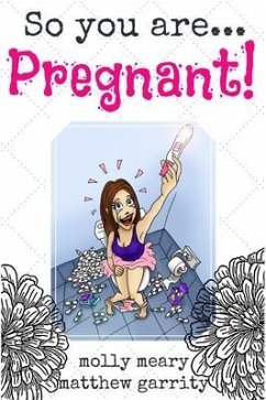 So You Are ... Pregnant! (eBook, ePUB) - Rae, Stephanie