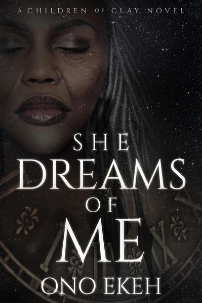She Dreams of Me (The Children of Clay) (eBook, ePUB)