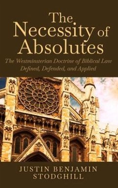 The Necessity of Absolutes (eBook, ePUB) - Stodghill, Justin Benjamin