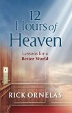 12 Hours of Heaven (eBook, ePUB) 12 Hours of Heaven (eBook, ePUB)