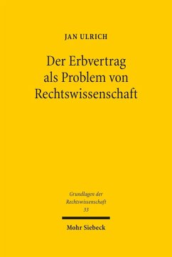 Der Erbvertrag als Problem von Rechtswissenschaft (eBook, PDF) - Ulrich, Jan