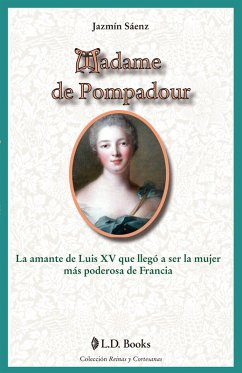 Madame de Pompadour (eBook, ePUB) - Sáenz, Jazmín