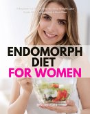 Endomorph Diet for Women (eBook, ePUB)