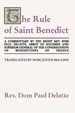 Commentary on the Rule of St. Benedict (eBook, PDF) - Delatte, Paul