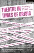 Theatre in Times of Crisis (eBook, PDF) - Bild 1