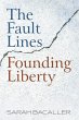 The Fault Lines Founding Liberty... - Bild 1