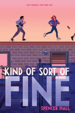 Kind of Sort of Fine (eBook, ePUB) - Hall, Spencer