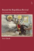 Beyond the Republican Revival (eBook, PDF)