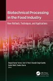 Biotechnical Processing in the Food Industry (eBook, ePUB)