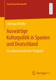 Auswärtige Kulturpolitik in Spanien und Deutschland (eBook, PDF)