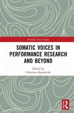 Somatic Voices in Performance Research and Beyond (eBook, ePUB)