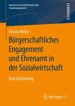 Bürgerschaftliches Engagement und Ehrenamt in der Sozialwirtschaft (eBook, PDF) - Weber, Ursula