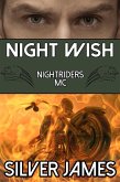 Night Wish (Nightriders MC, #5) (eBook, ePUB) Night Wish (Nightriders MC, #5) (eBook, ePUB)