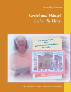 Gretel und Hänsel heilen die Hexe - 3 (eBook, ePUB)