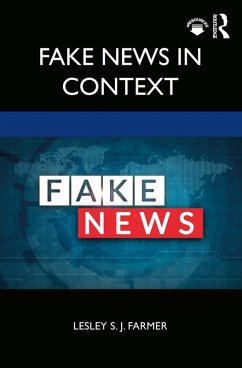 Fake News in Context (eBook, PDF) - Farmer, Lesley S. J.