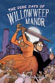 The Dire Days of Willowweep Manor (eBook, ePUB)