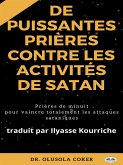 Prières Puissantes Contre Les Activités De Satan (eBook, ePUB)