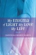 My Enigma Of Light My Love My Life... - Bild 1