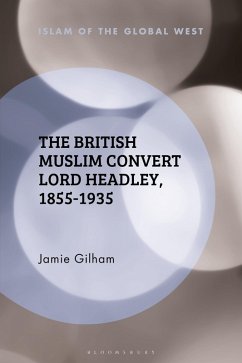 Cover The British Muslim Convert Lord Headley, 1855-1935 (eBook, ePUB)