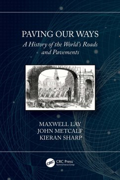 Paving Our Ways (eBook, PDF) - Lay, Maxwell; Metcalf, John; Sharp, Kieran