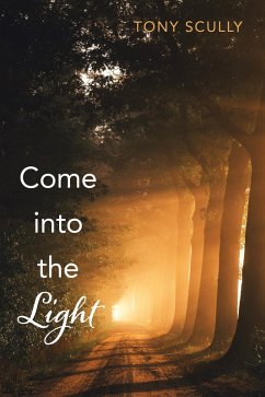 Come into the Light (eBook, PDF)