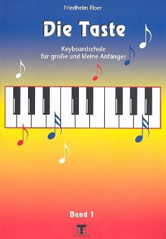 Cover Die Taste Band 1 Keyboardschule für kleine und große Anfänger