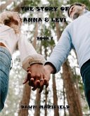 The Story of Anna & Levi Book 1 (eBook, ePUB) The Story of Anna & Levi Book 1 (eBook, ePUB)