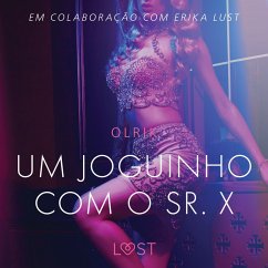 Um joguinho com o sr. X - Um conto erótico (MP3-Download) - Olrik