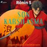 Ronin 5 - Son Karşılaşma... - Bild 1
