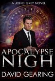 Apocalypse Nigh (Jono Grey, #1) (eBook, ePUB)