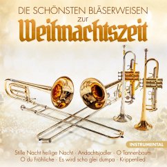 Die Schönsten Bläserweisen Zur Weihnachtszeit - Stephan Herzog Bläser Quartett