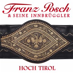 Hoch Tirol - Posch,Franz & Seine Innbrüggler