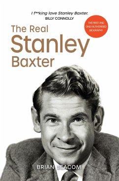 The Real Stanley Baxter (eBook, ePUB) - Beacom, Brian