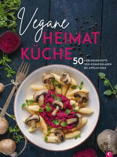 Kochbuch: Vegane Heimatküche (eBook, ePUB) - Loße, Caroline