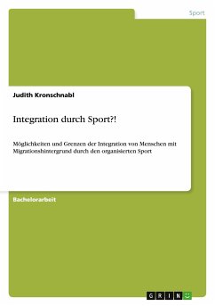 Integration durch Sport?! - Kronschnabl, Judith