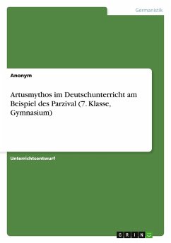 Cover Artusmythos im Deutschunterricht am Beispiel des Parzival (7. Klasse, Gymnasium)