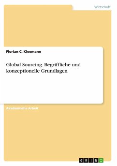Global Sourcing. Begriffliche und konzeptionelle Grundlagen