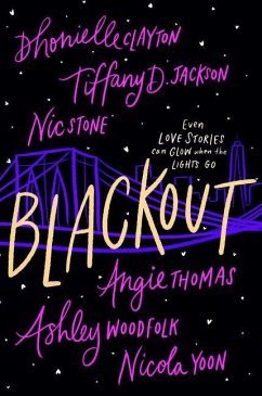 Blackout - Clayton, Dhonielle;Jackson, Tiffany D.;Stone, Nic