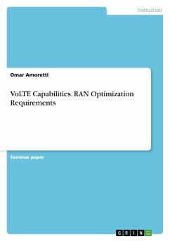 VoLTE Capabilities. RAN Optimization Requirements - Amoretti, Omar