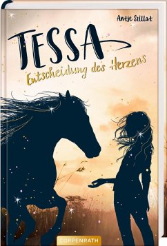 Entscheidung des Herzens / Tessa Bd.1 - Szillat, Antje