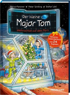 Weihnachten auf dem Mars / Der kleine Major Tom - Flessner, Bernd;Schilling, Peter