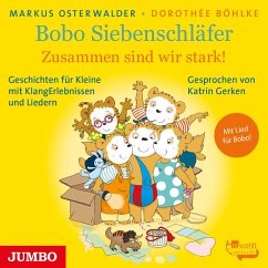 Bobo Siebenschläfer. Zusammen sind wir stark - Osterwalder, Markus;Böhlke, Dorothée