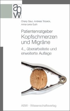 Patientenratgeber Kopfschmerzen und Migräne - Gaul, Charly;Totzeck, Andreas;Guth, Anna-Lena