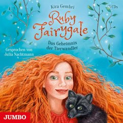 Das Geheimnis der Tierwandler / Ruby Fairygale Bd.3 (3 Audio-CDs) - Gembri, Kira