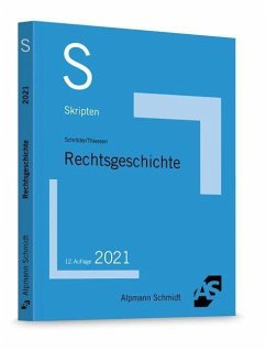Skript Rechtsgeschichte - Schröder, Rainer;Thiessen, Jan