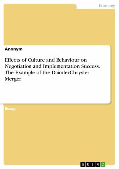 Effects of Culture and Behaviour on Negotiation and Implementation Success. The Example of the DaimlerChrysler Merger (eBook, PDF)