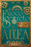 Il Fuoco Segreto di Altea; La Regina di Keola (eBook, ePUB)
